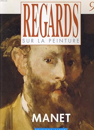 Seller image for REGARD SUR LA PEINTURE 9 - MANET for sale by Le-Livre