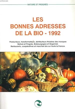 Image du vendeur pour LES BONNES ADRESSES DE LA BIO - 1992 mis en vente par Le-Livre