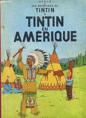 Image du vendeur pour LES AVENTURE DE TINTIN - TINTIN EN AMERIQUE mis en vente par Le-Livre