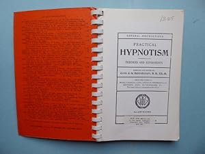 General Instructions. Practical Hypnotism. Theories and Experiments. Illustrated.