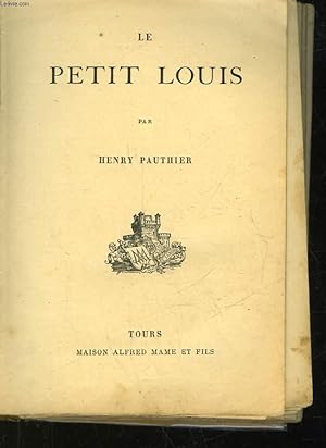 Bild des Verkufers fr LE PETIT LOUIS zum Verkauf von Le-Livre