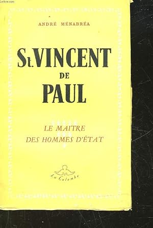 Bild des Verk�ufers f�r SAINT VINCENT DE PAUL - LE MAITRE DES HOMME SD'ETAT zum Verkauf von Le-Livre