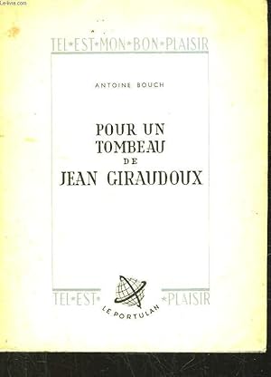 Seller image for POUR UN TOMBEAU DE JEAN GIRAUDOUX for sale by Le-Livre