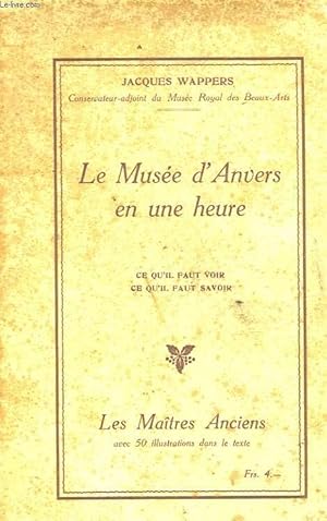 Seller image for LE MUSEE D'ANVERS EN UNE HEURE for sale by Le-Livre