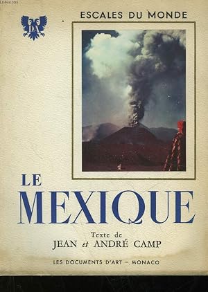 Bild des Verk�ufers f�r LE MEXIQUE zum Verkauf von Le-Livre