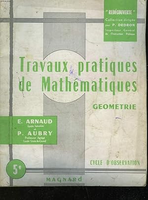 Bild des Verkufers fr TRAVAUX PRATIQUES DE MATHEMATIQUE - GEOMETRIE - 5 zum Verkauf von Le-Livre