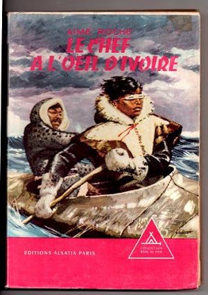Seller image for Le chef � l'oeil d'ivoire for sale by JLG_livres anciens et modernes