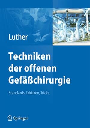 Immagine del venditore per Techniken der offenen Gef��chirurgie venduto da BuchWeltWeit Ludwig Meier e.K.
