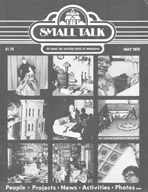 SMALL TALK : All About the Exciting World of Miniatures - May 1979