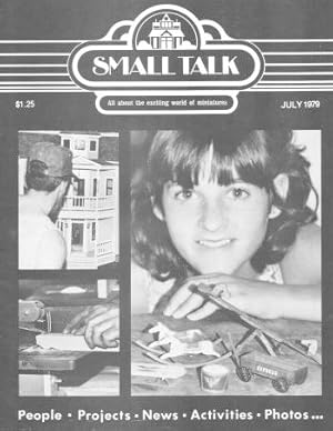 SMALL TALK : All About the Exciting World of Miniatures - July 1979