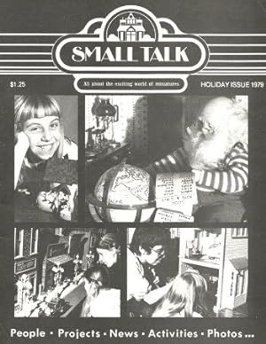 SMALL TALK : All About the Exciting World of Miniatures - Holiday Issue 1979