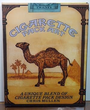 Seller image for CIGARETTE PACK ART: A UNIQUE BLEND OF CIGARETTE PACK DESIGN for sale by RON RAMSWICK BOOKS, IOBA