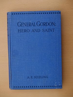 Seller image for General Gordon: Hero and Saint for sale by Terry Blowfield