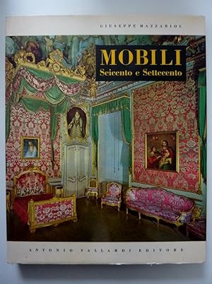 Bild des Verkufers fr "MOBILI Seicento e Settecento" zum Verkauf von Historia, Regnum et Nobilia