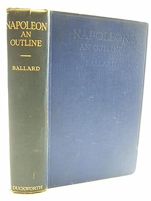 Immagine del venditore per NAPOLEON AN OUTLINE venduto da Stella & Rose's Books, PBFA