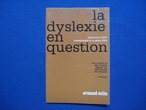 Image du vendeur pour La Dyslexie en question. Difficults et echecs d'apprentissage de la langue crite mis en vente par Emmanuelle Morin