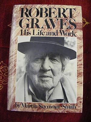 Bild des Verkufers fr Robert Graves His Life and Work zum Verkauf von moorland books
