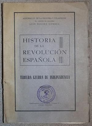 Imagen del vendedor de HISTORIA DE LA REVOLUCION ESPAOLA. Tercera guerra de Independencia. ESCORZOS. Tomo primero a la venta por Fbula Libros (Librera Jimnez-Bravo)