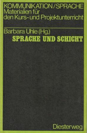 Bild des Verkufers fr Sprache und Schicht. Materialien zum "Sprachbarrieren" - Problem. zum Verkauf von Versandantiquariat Dr. Uwe Hanisch