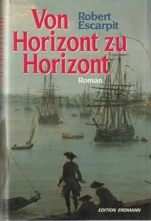 Seller image for Von Horizont zu Horizont. for sale by Versandantiquariat Dr. Uwe Hanisch