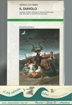 Immagine del venditore per Il Diavolo. Genesi, storia, orrori di un mito cristiano che avversa la societa di giustizia venduto da Librer�a El Pez Volador