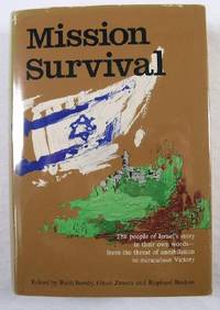 Seller image for Mission Survival : The People of Israel's Story in Their Own Words, from the Threat of Annihilation to Miraculous Victory for sale by Resource Books, LLC