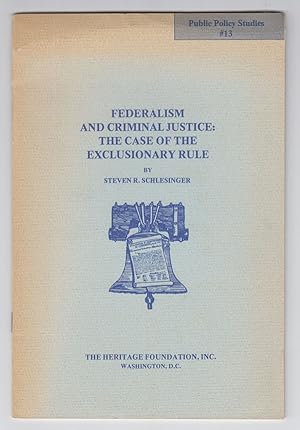 Federalism and Criminal Justice: the Case of the Exclusionary Rule