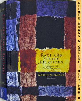 Imagen del vendedor de Race And Ethnic Relations : American And Global Perspectives a la venta por Keener Books (Member IOBA)