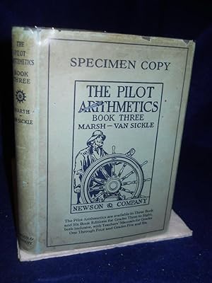 Seller image for The Pilot Arithmetics, Book Three, for grades seven and eight for sale by Gil's Book Loft