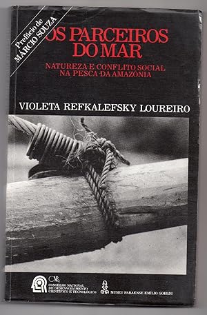 Os parceiros do mar : natureza e conflito social na pesca da Amazônia