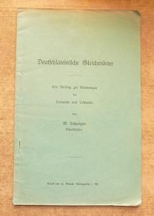Deutschlateinische Gleichwörter - Ein Beitrag zur Ethymologie für Lernende und Lehrende.