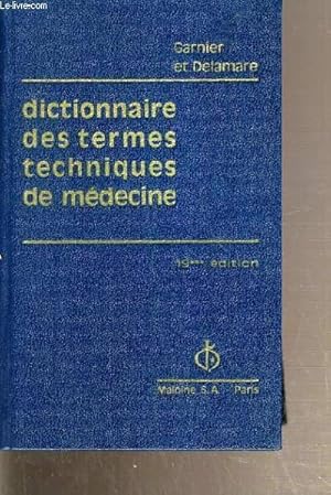 Image du vendeur pour DICTIONNAIRE DES TERMES TECHNIQUES DE MEDECINE - 19 me EDITION. mis en vente par Le-Livre