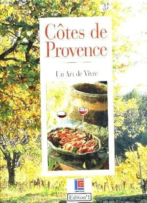Immagine del venditore per COTES DE PROVENCE - UN ART DE VIVRE. venduto da Le-Livre
