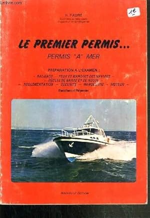 Bild des Verkufers fr LE PREMIER PERMIS. PERMIS A MER. zum Verkauf von Le-Livre