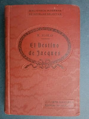 Bild des Verk�ufers f�r El Destino de Jacques. Novela vertida al castellano por Fernando de Altolaguirre. zum Verkauf von Carmichael Alonso Libros