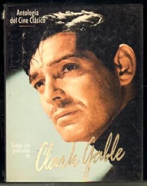 ANTOLOGÍA DEL CINE CLÁSICO. TODAS LAS PELICULAS DE CLARK GABLE