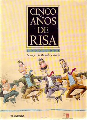 CINCO AÑOS DE RISA. 1990-1995. LO MEJOR DE RICARDO Y NACHO
