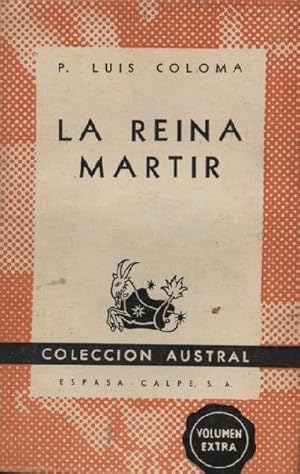 LA REINA MARTIR (APUNTES HISTORICOS DEL SIGLO XVI)