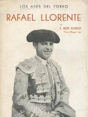 Seller image for RAFAEL LLORENTE. LOS ASES DEL TOREO. for sale by Librera Raimundo