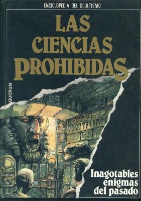 ENCICLOPEDIA DE OCULTISMO. LAS CIENCIAS PROHIBIDAS. INAGOTABLES ENIGMAS DEL PASADO.