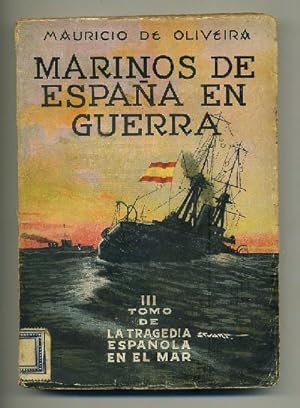 LA TRAGEDIA ESPAÑOLA EN EL MAR. CUATRO TOMOS.