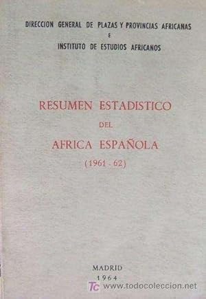 RESUMEN ESTADISTICO DEL AFRICA ESPAÑOLA (1961-62)