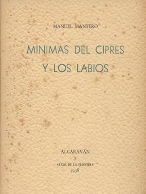 Image du vendeur pour MINIMAS DEL CIPRES Y LOS LABIOS. mis en vente par Librer�a Raimundo