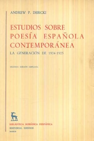 ESTUDIOS SOBRE POESIA ESPAÑOLA CONTEMPORANEA. LA GENERACION DE 1924-1925
