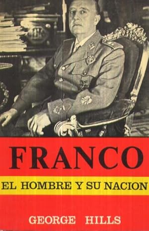 Imagen del vendedor de FRANCO. EL HOMBRE Y SU NACION a la venta por Librera Raimundo