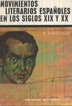 MOVIMIENTOS LITERARIOS ESPAÑOLES EN LOS SIGLOS XIX Y XX