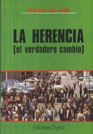 Imagen del vendedor de LA HERENCIA (EL VERDADERO CAMBIO) a la venta por Librera Raimundo