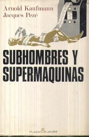 Seller image for SUBHOMBRES Y SUPERMAQUINAS for sale by Librer�a Raimundo