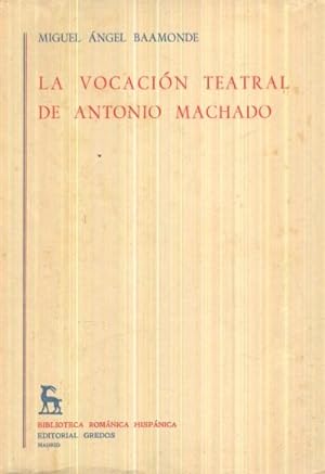 Seller image for LA VOCACION TEATRAL DE ANTONIO MACHADO for sale by Librera Raimundo