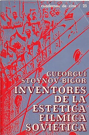 INVENTORES DE LA ESTETICA FILMICA SOVIETICA